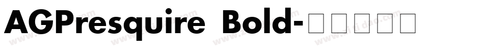 AGPresquire Bold字体转换